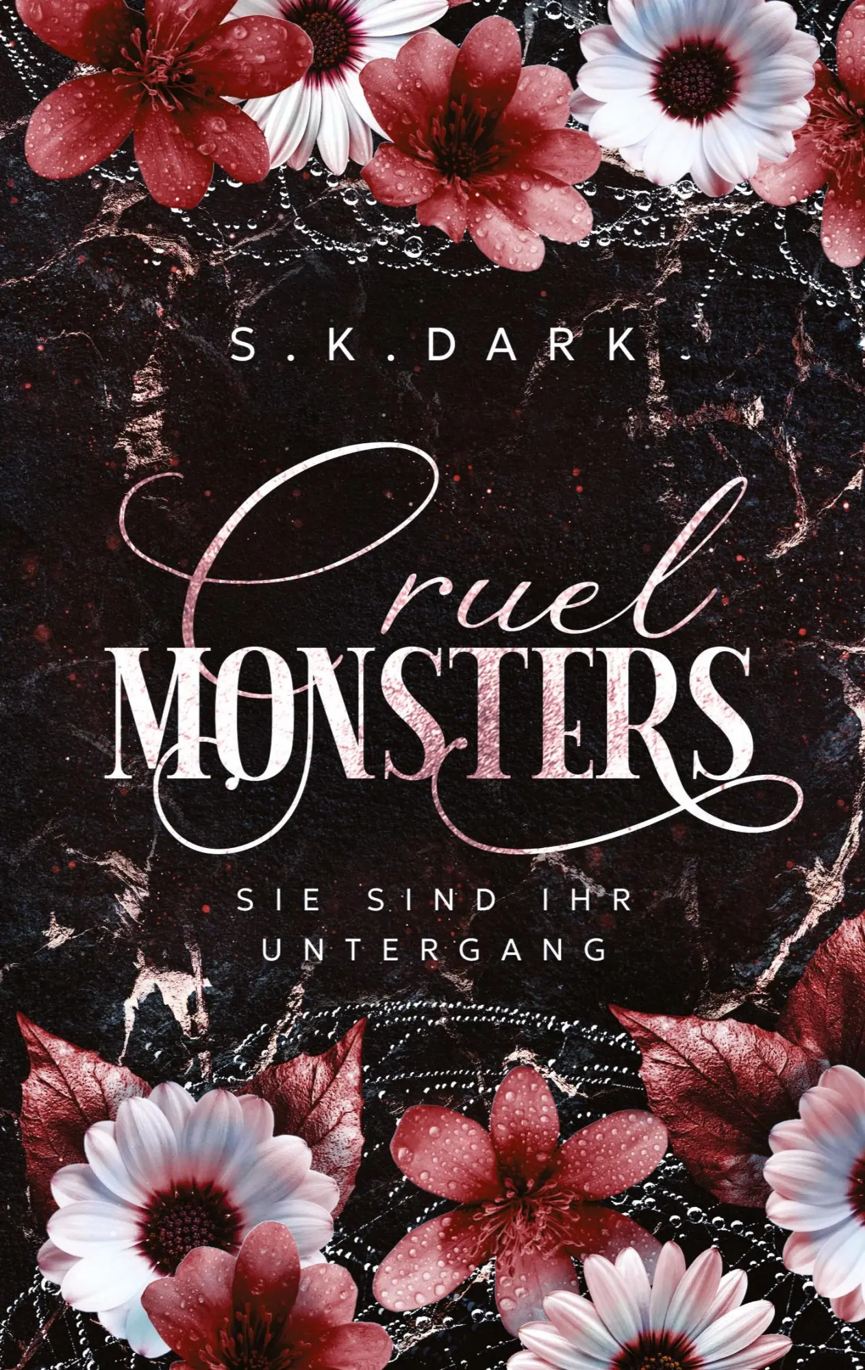 Cover: 9783384956712 | Cruel Monsters | Sie sind ihr Untergang | S. K. Dark | Taschenbuch