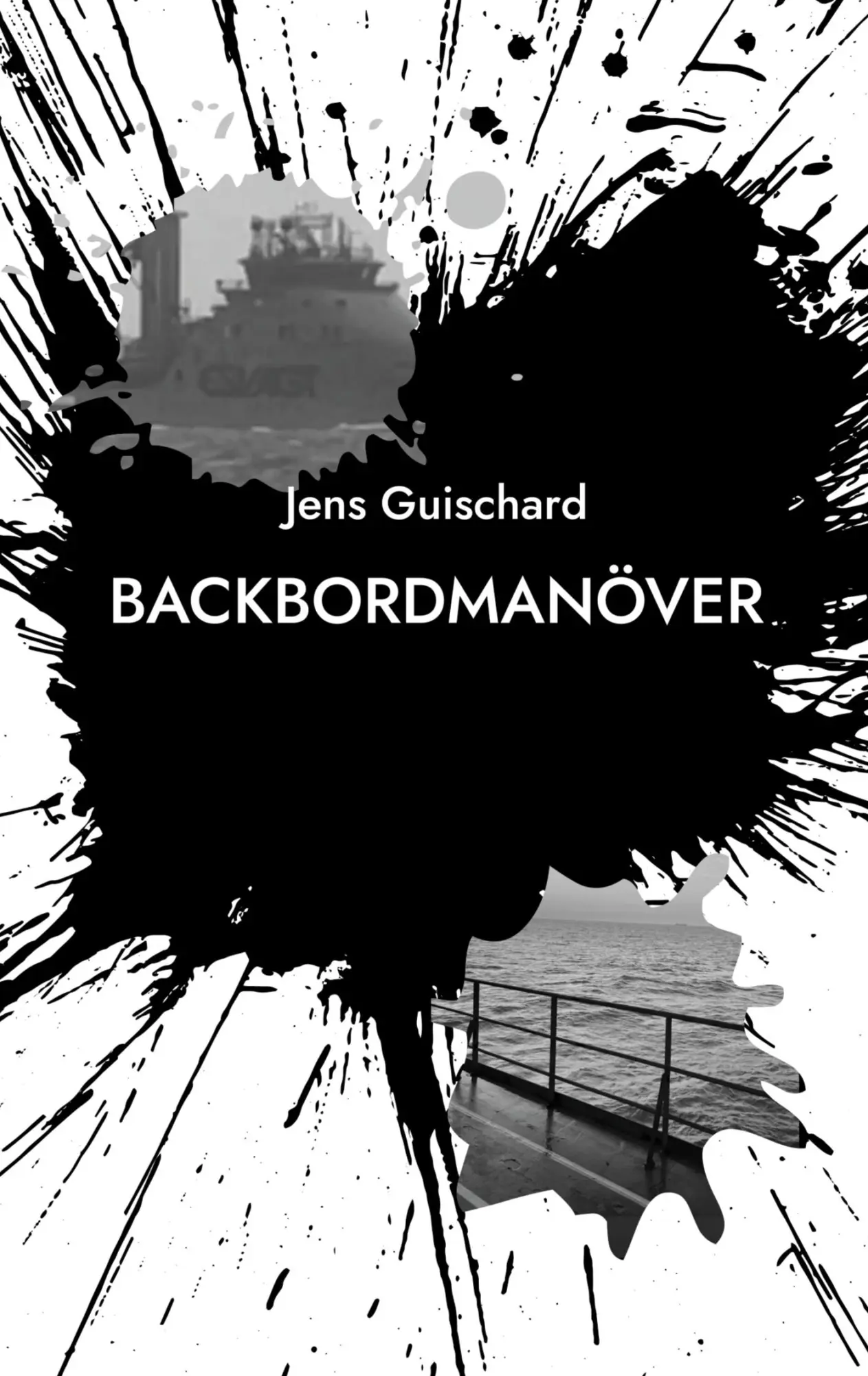 Cover: 9783695126712 | Backbordmanöver | Jens Guischard | Taschenbuch | 154 S. | Deutsch