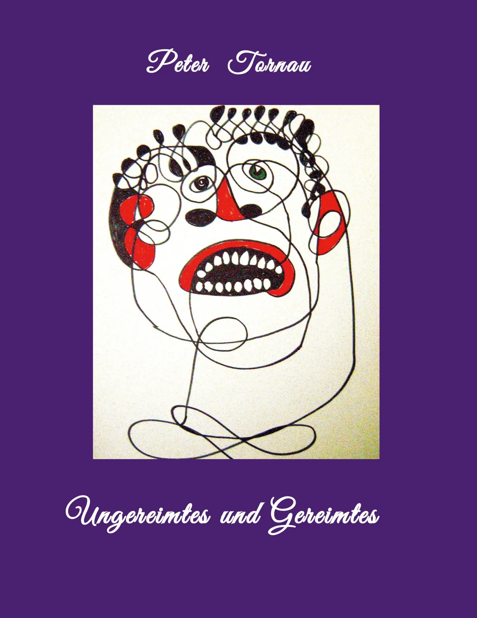 Cover: 9783696356712 | Ungereimtes und Gereimtes | Peter Tornau | Taschenbuch | 236 S. | 2026