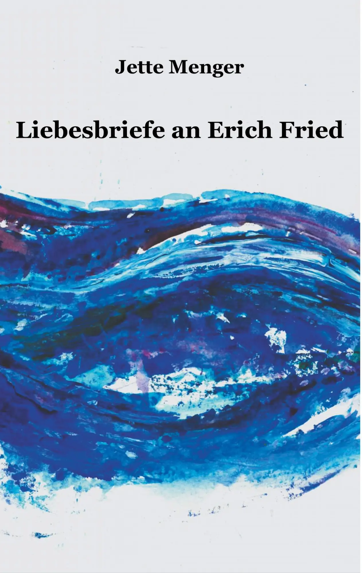 Cover: 9783749436712 | Liebesbriefe an Erich Fried | Jette Menger | Taschenbuch | 28 S.