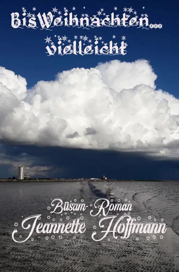 Cover: 9783758416712 | Bis Weihnachten... vielleicht | Jeannette Hoffmann | Taschenbuch