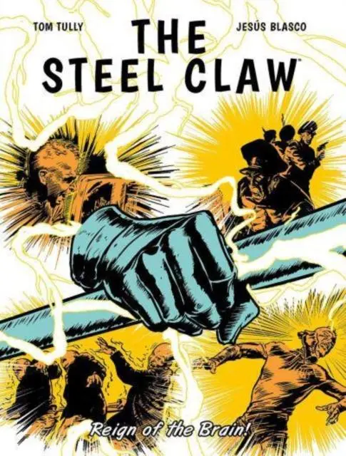 Cover: 9781786186812 | The Steel Claw: Reign of The Brain | Tom Tully | Taschenbuch | 2022