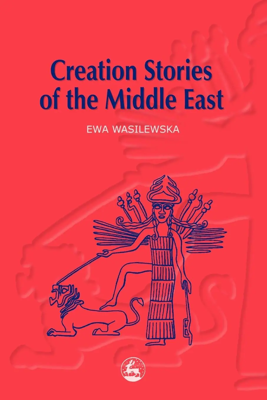 Cover: 9781853026812 | Creation Stories of the Middle East | Ewa Wasilewska | Taschenbuch