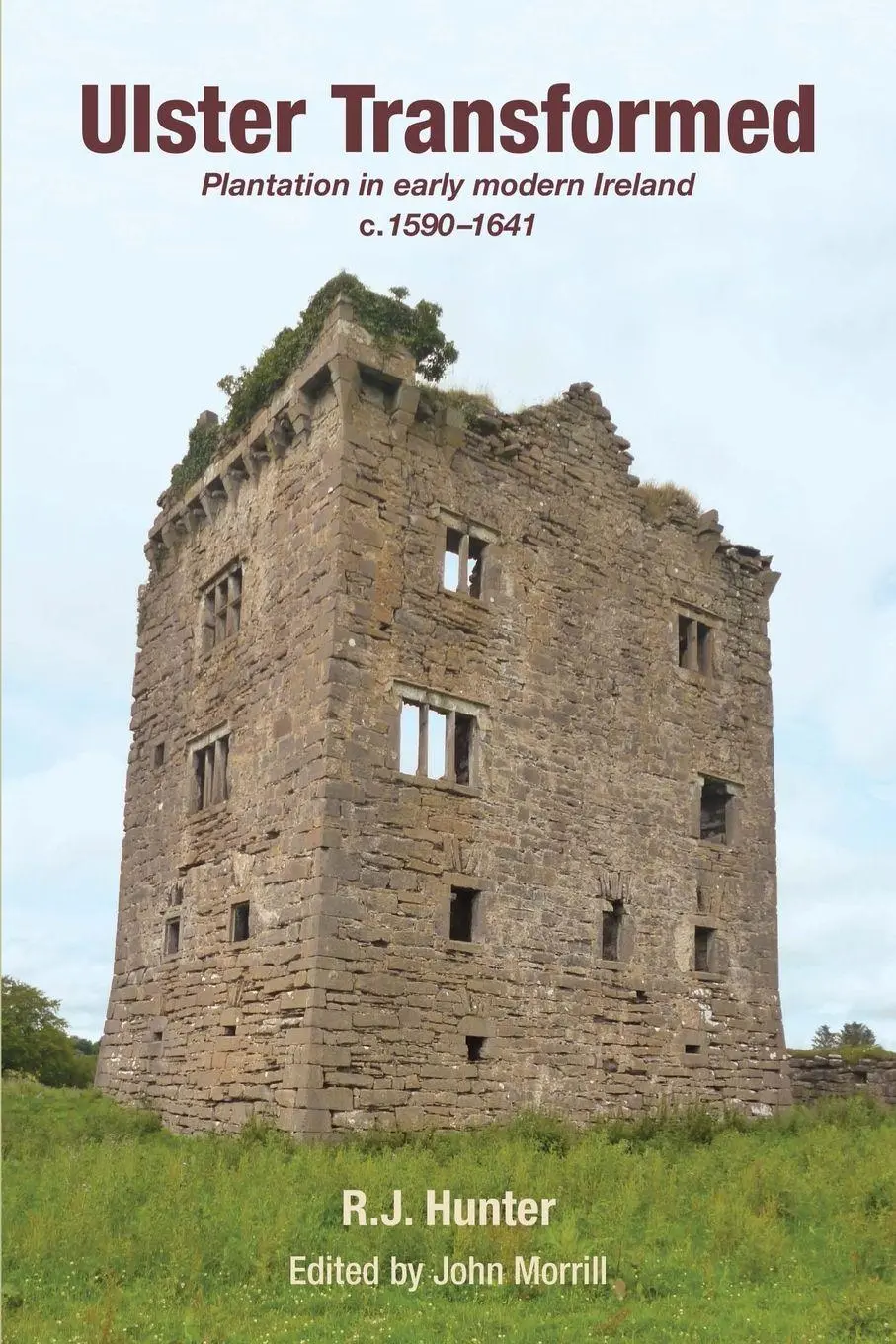 Cover: 9781909556812 | Ulster Transformed | Plantation in early modern Ireland c.1590-1641