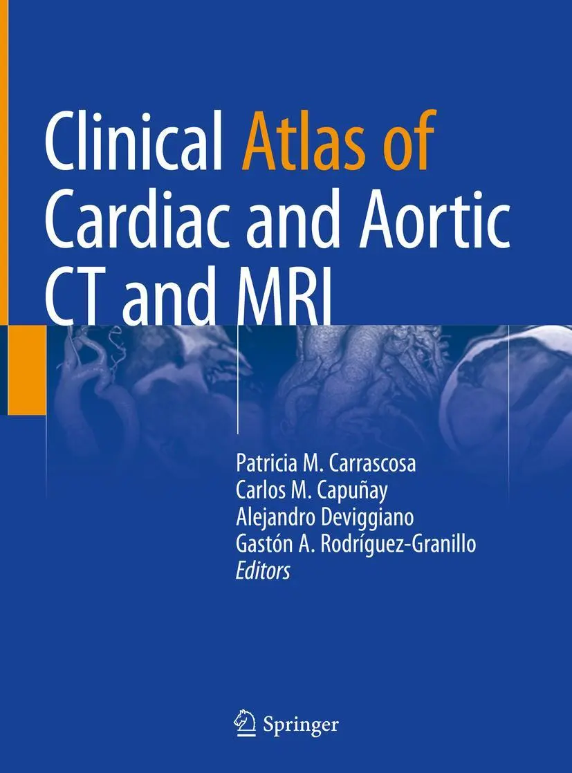 Cover: 9783030036812 | Clinical Atlas of Cardiac and Aortic CT and MRI | Carrascosa (u. a.)