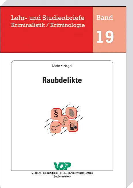 Cover: 9783801106812 | Raubdelikte | Michaela Mohr (u. a.) | Taschenbuch | 160 S. | Deutsch