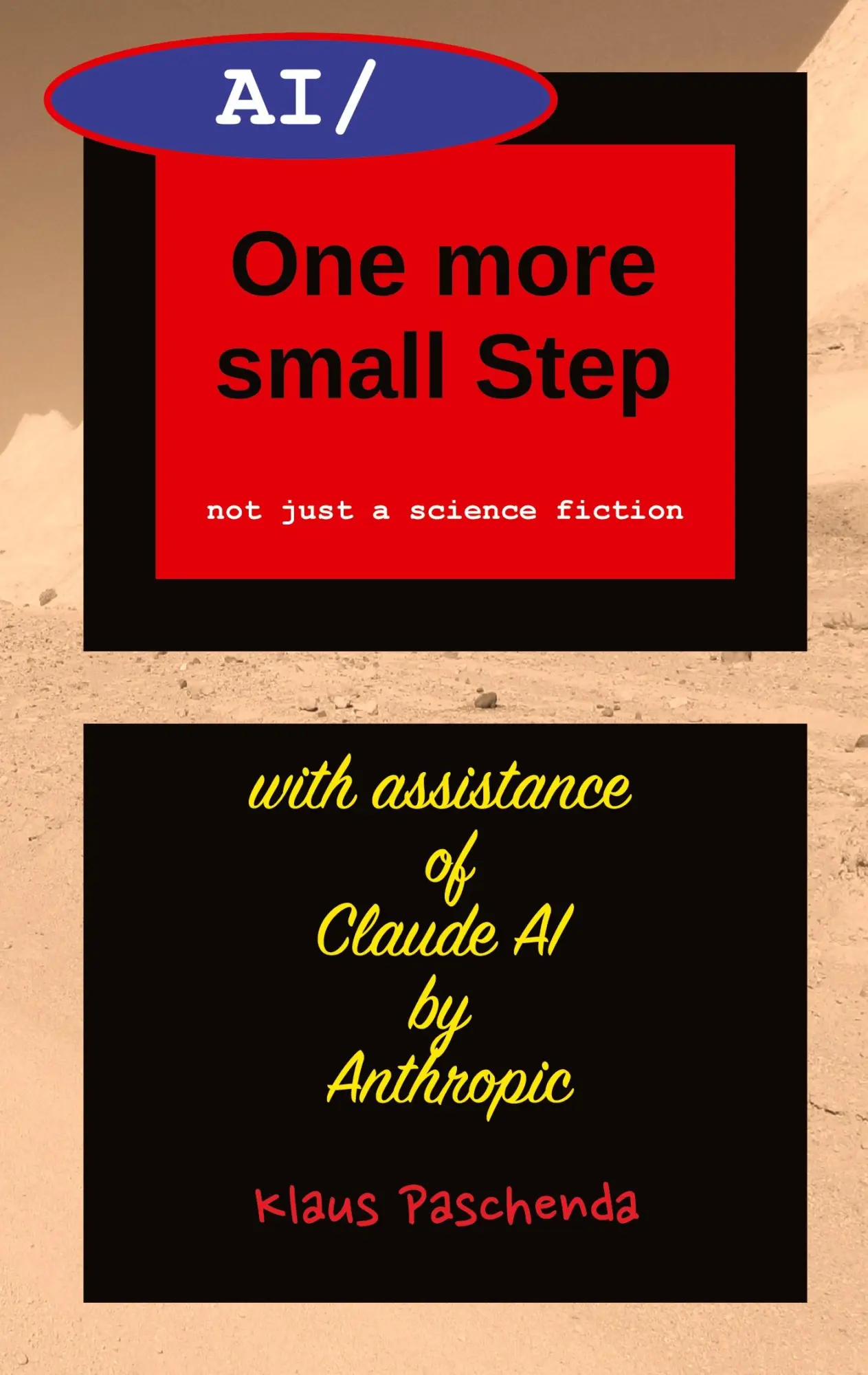 Cover: 9783982696812 | AI/ One more small Step | not just a science fiction by AI | Paschenda