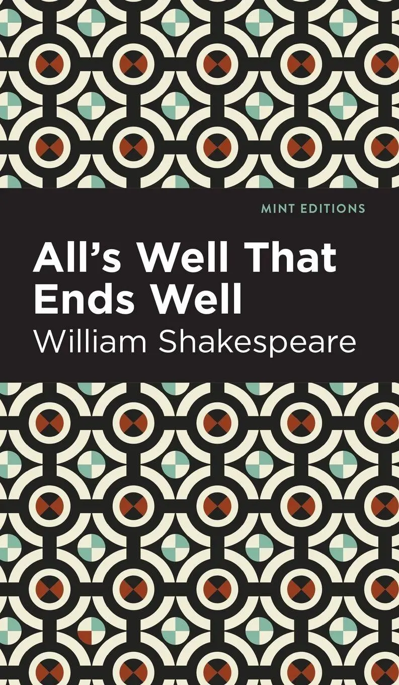 Cover: 9781513136912 | All's Well That Ends Well | William Shakespeare | Buch | Mint Editions