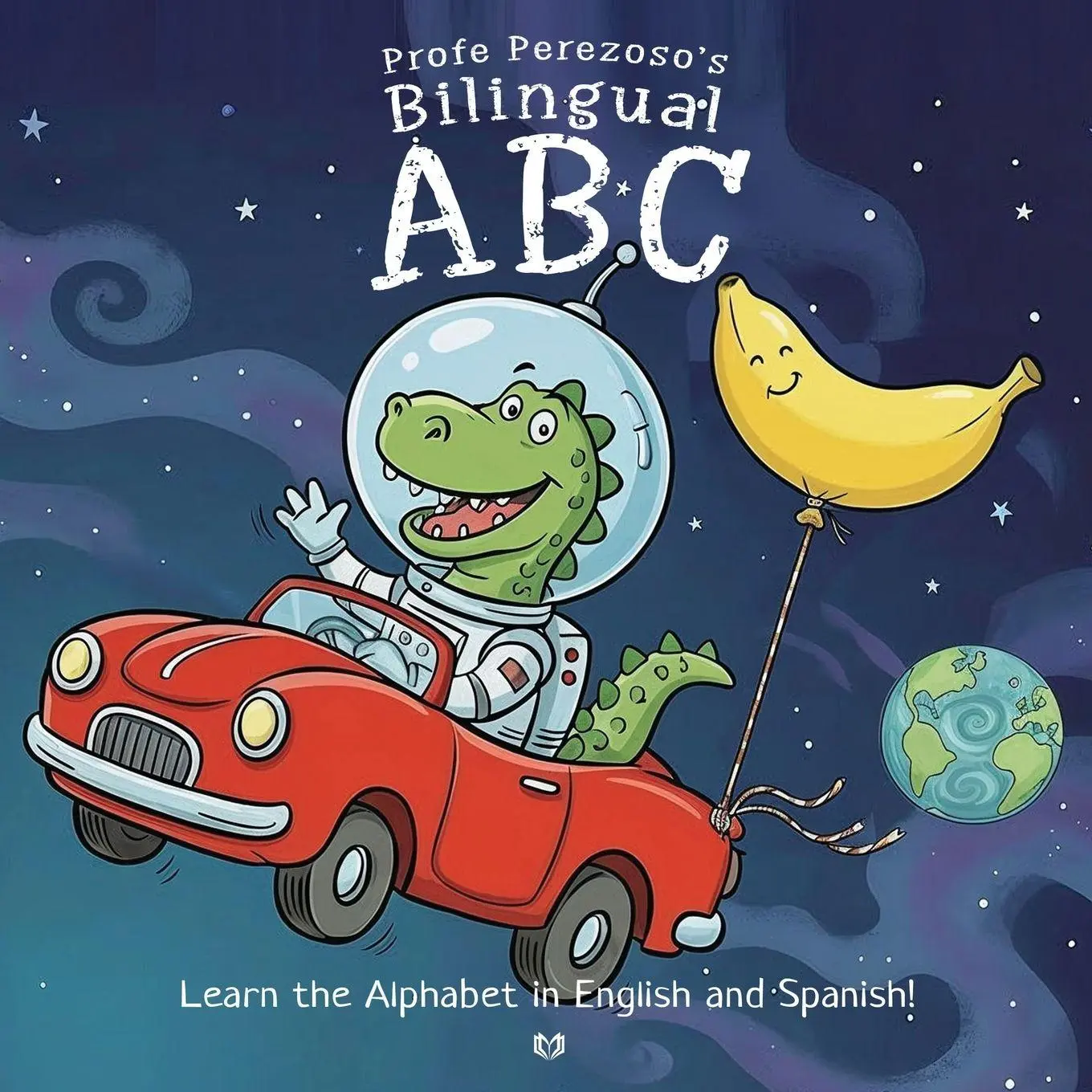 Cover: 9781764466912 | Profe Perezoso's Bilingual ABC | Profe Perezoso | Taschenbuch | 2026