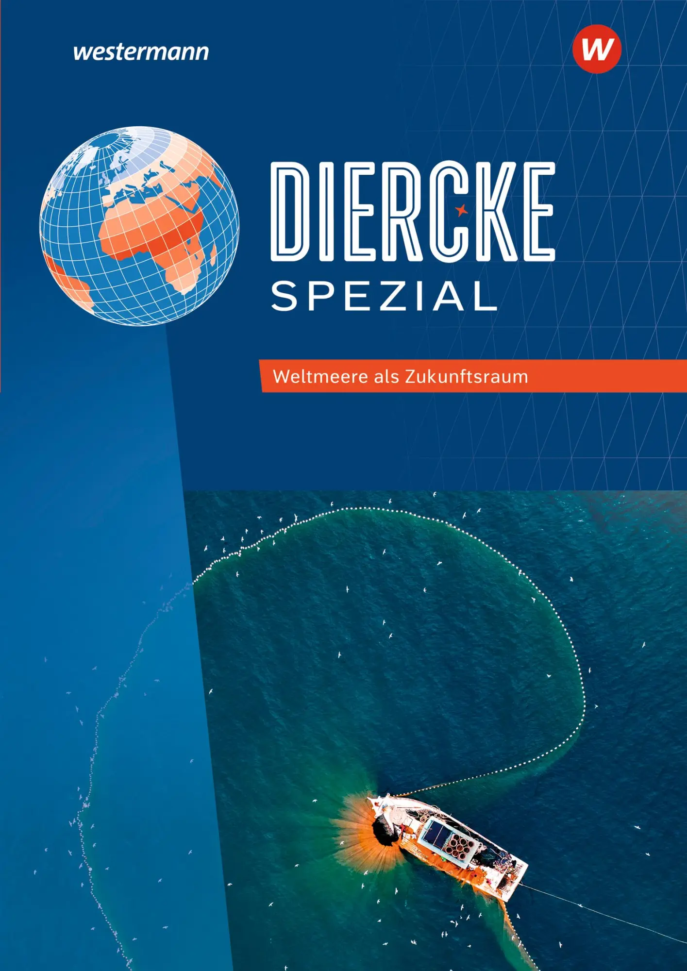 Cover: 9783141526912 | Diercke Spezial. Weltmeere als Zukunftsraum. Aktuelle Ausgabe für...
