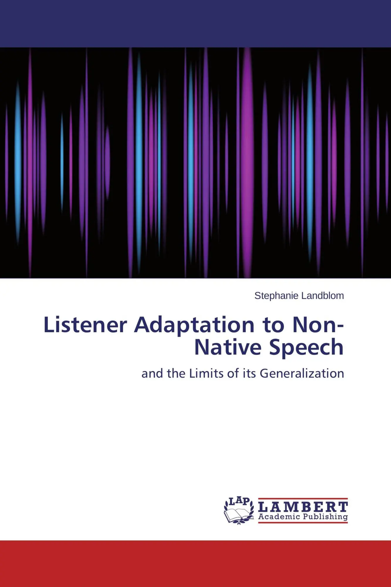Cover: 9783659496912 | Listener Adaptation to Non-Native Speech | Stephanie Landblom | Buch