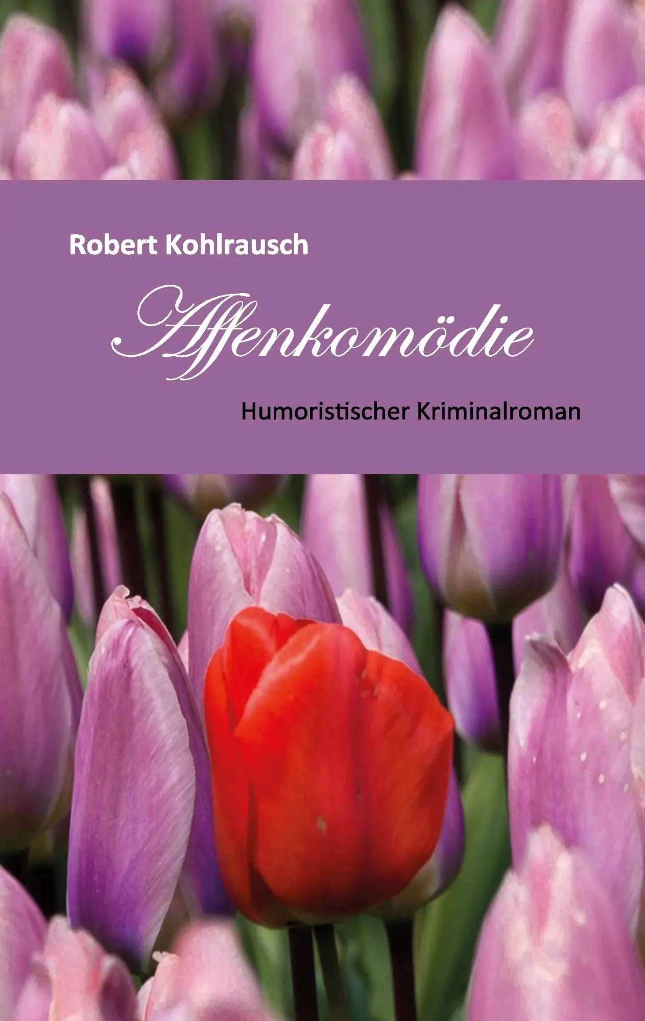 Eine Affenkomödie: Humoristischer Kriminalroman