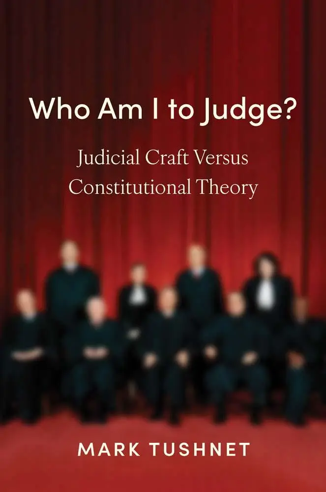 Cover: 9780300277012 | Who Am I to Judge? | Judicial Craft versus Constitutional Theory