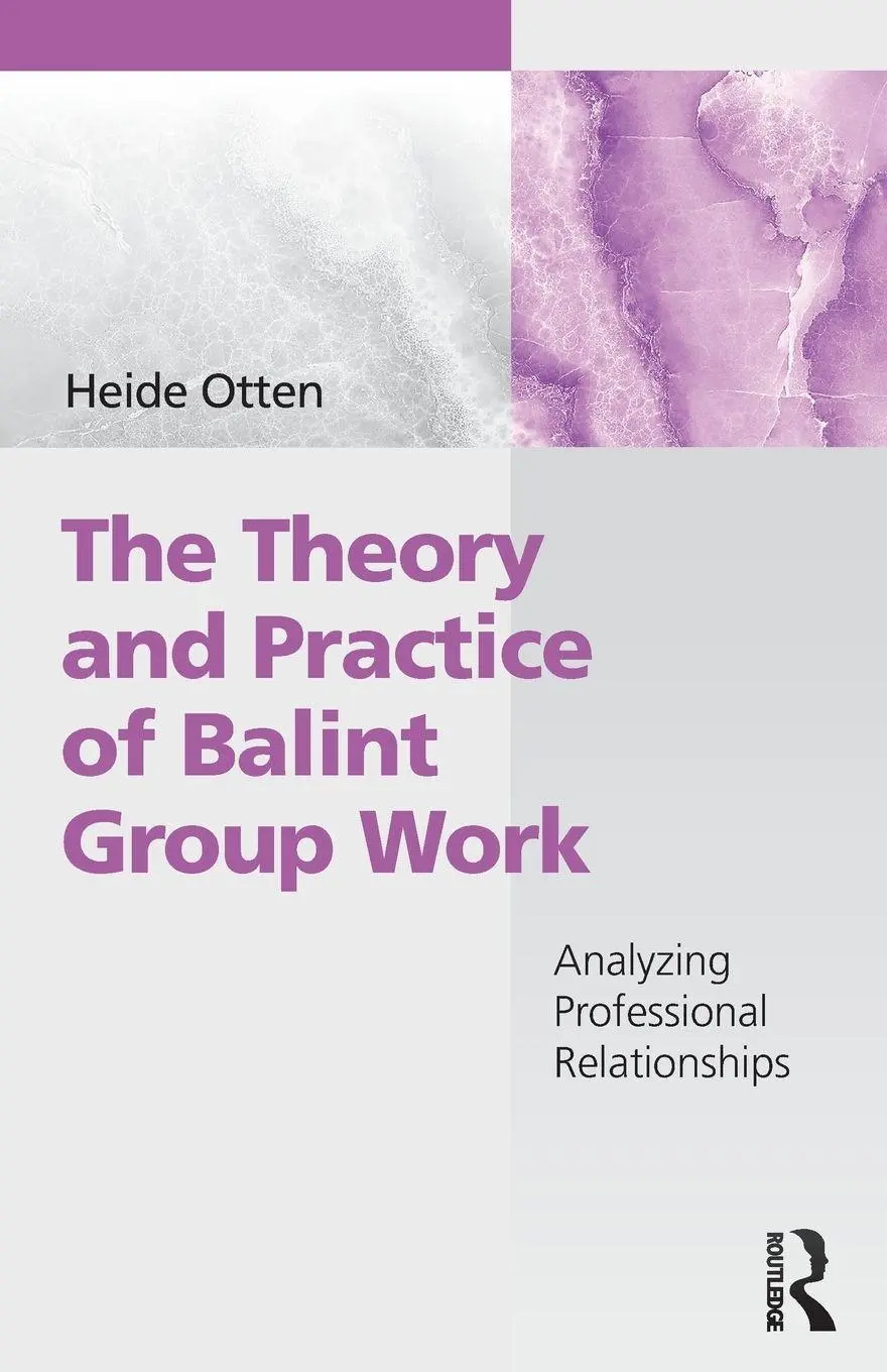Cover: 9781138507012 | The Theory and Practice of Balint Group Work | Heide Otten | Buch