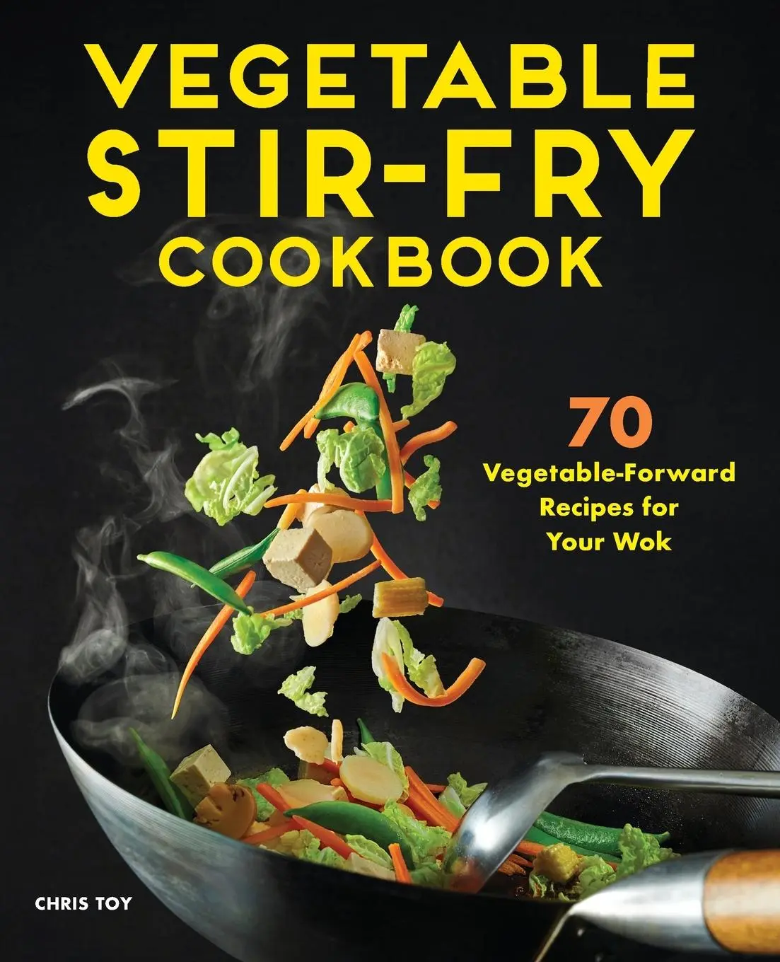 Cover: 9781648767012 | Vegetable Stir-Fry Cookbook | Chris Toy | Taschenbuch | Englisch