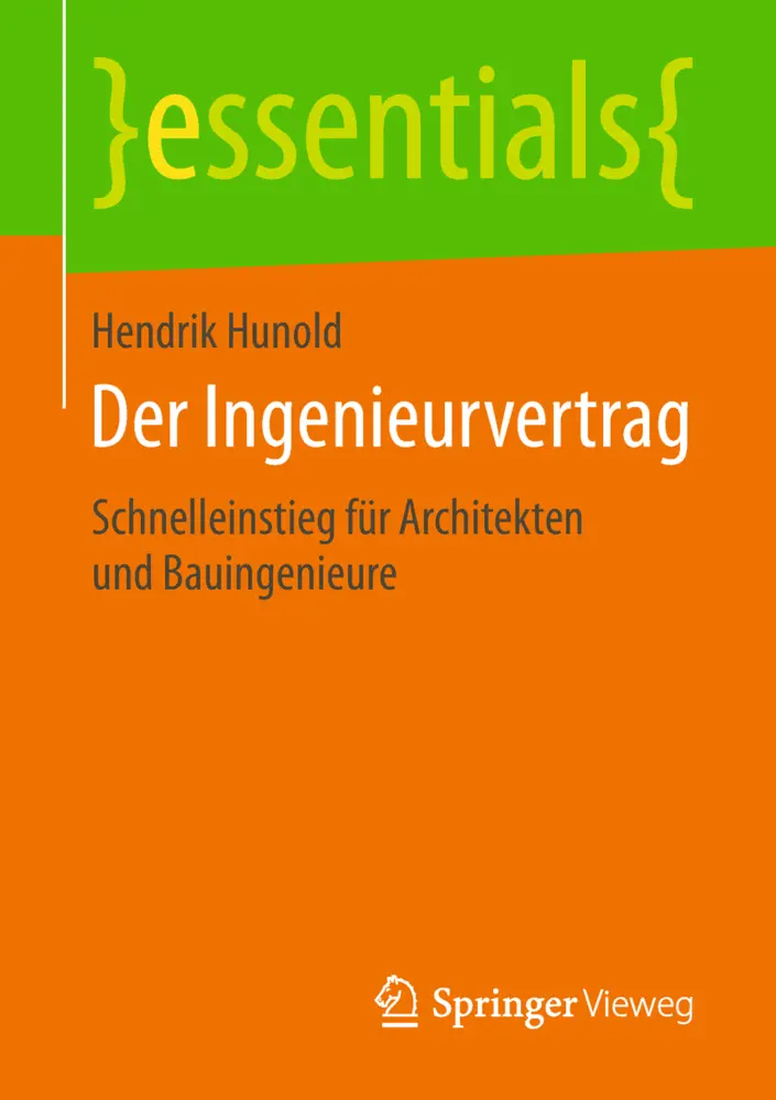 Cover: 9783658227012 | Der Ingenieurvertrag | Hendrik Hunold | Taschenbuch | Deutsch