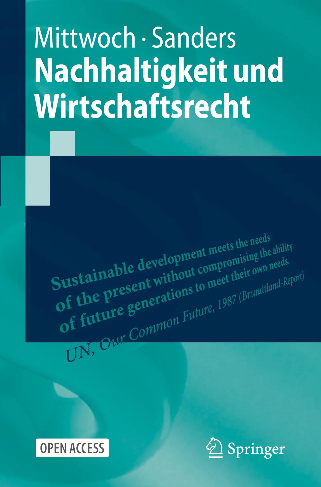Cover: 9783662707012 | Nachhaltigkeit und Wirtschaftsrecht | Anne-Christin Mittwoch (u. a.)