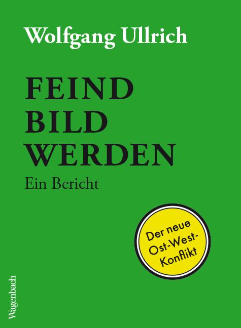 Cover: 9783803137012 | Feindbild werden | Ein Bericht | Wolfgang Ullrich | Taschenbuch | 2020