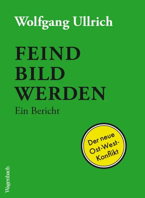 Cover: 9783803137012 | Feindbild werden | Ein Bericht | Wolfgang Ullrich | Taschenbuch | 2020