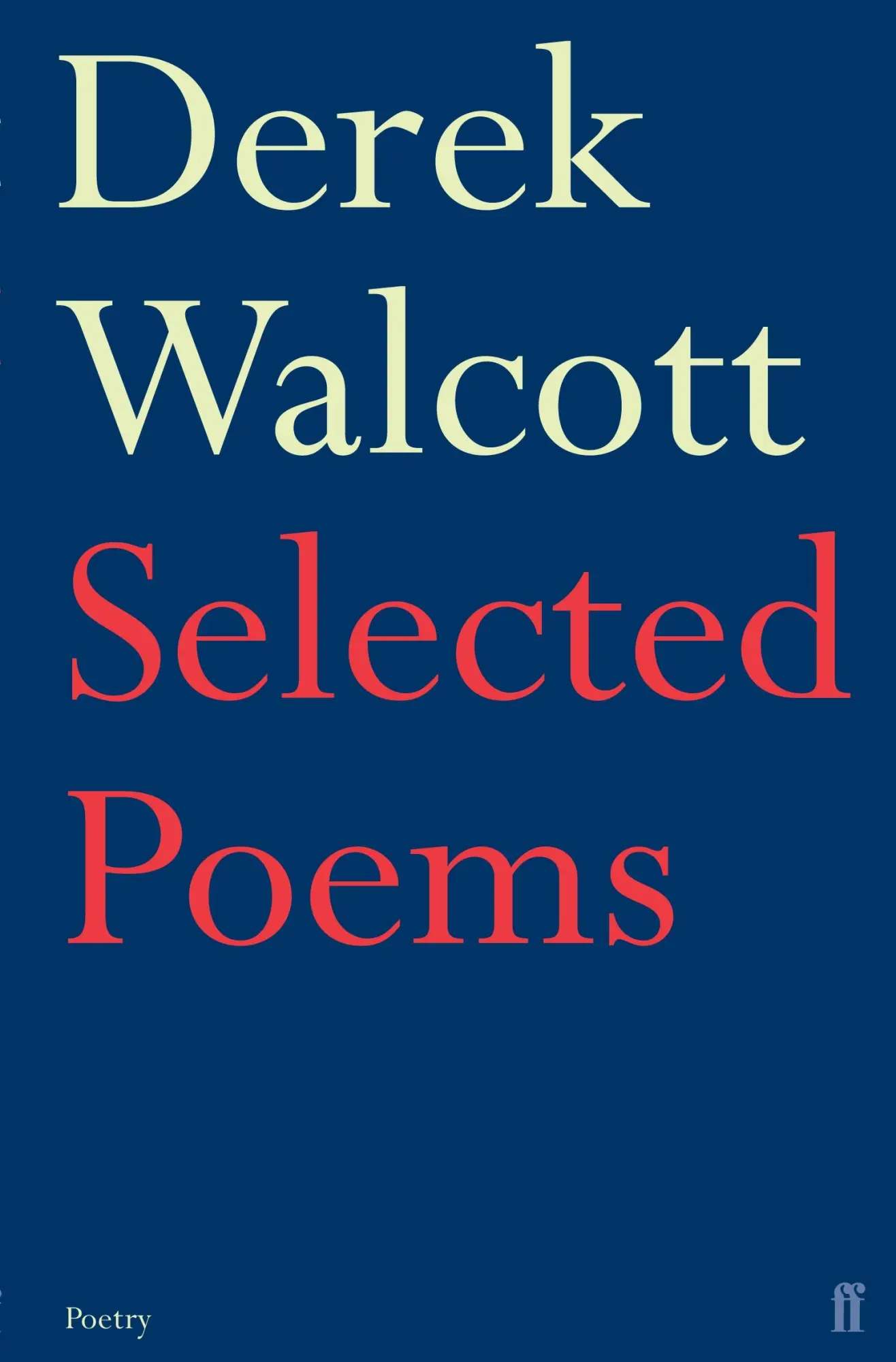 Cover: 9780571227112 | Selected Poems of Derek Walcott | Derek Walcott Estate | Taschenbuch