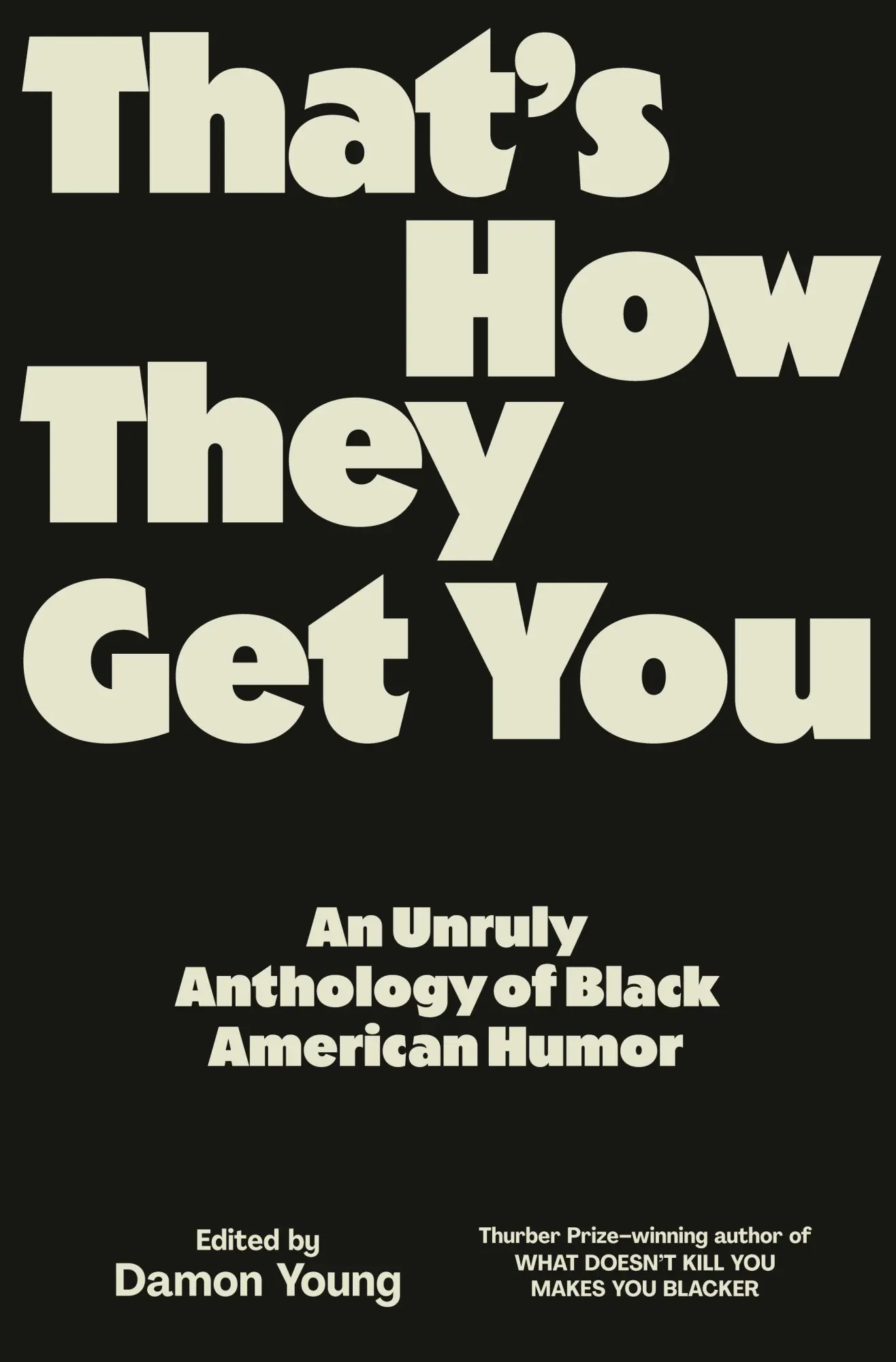 Cover: 9780593317112 | That's How They Get You | An Unruly Anthology of Black American Humor