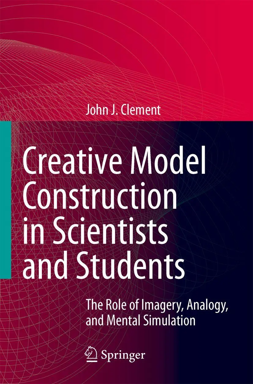 Cover: 9781402067112 | Creative Model Construction in Scientists and Students | John Clement