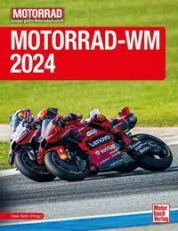 Cover: 9783613047112 | Motorrad-WM 2024 | Uwe Seitz | Buch | 192 S. | Deutsch | 2024