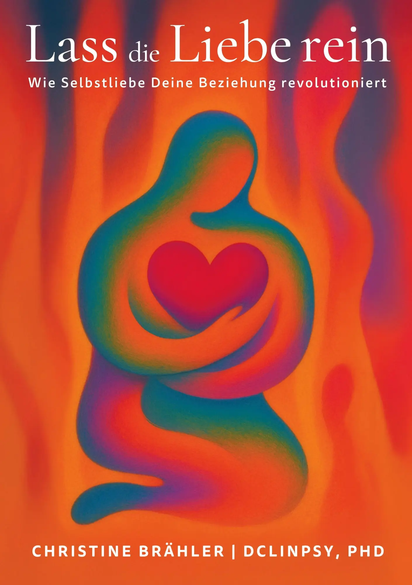 Cover: 9783695157112 | Lass die Liebe rein | Wie Selbstliebe Deine Beziehung revolutioniert