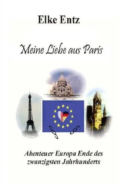 Cover: 9783748547112 | Meine Liebe aus Paris | Elke Entz | Taschenbuch | Deutsch | epubli