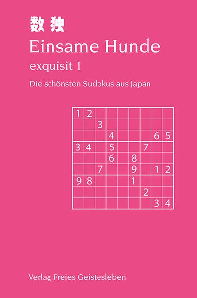Cover: 9783772517112 | Einsame Hunde - exquisit 1 | Die schönsten Sudokus aus Japan. | Lin