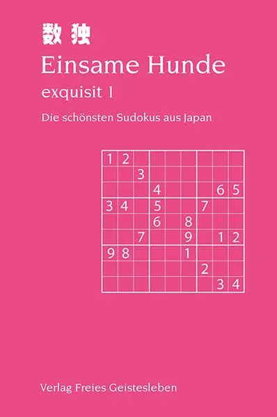 Cover: 9783772517112 | Einsame Hunde - exquisit 1 | Die schönsten Sudokus aus Japan. | Lin