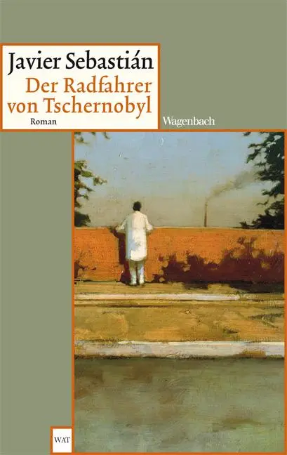 Cover: 9783803127112 | Der Radfahrer von Tschernobyl | Javier Sebastian | Taschenbuch | 2013