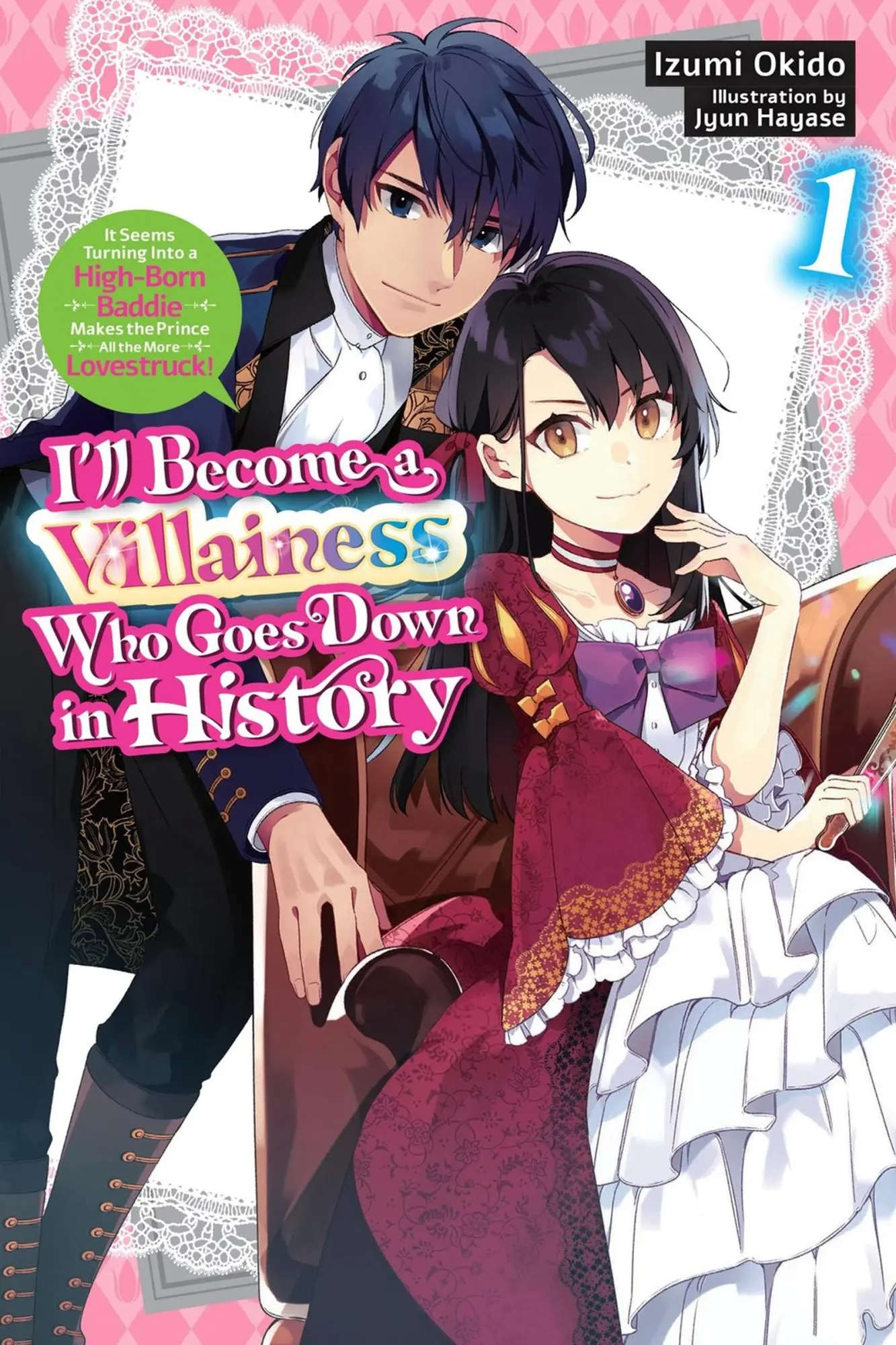 Cover: 9798855407112 | I'll Become a Villainess Who Goes Down in History, Vol. 1 (Novel)