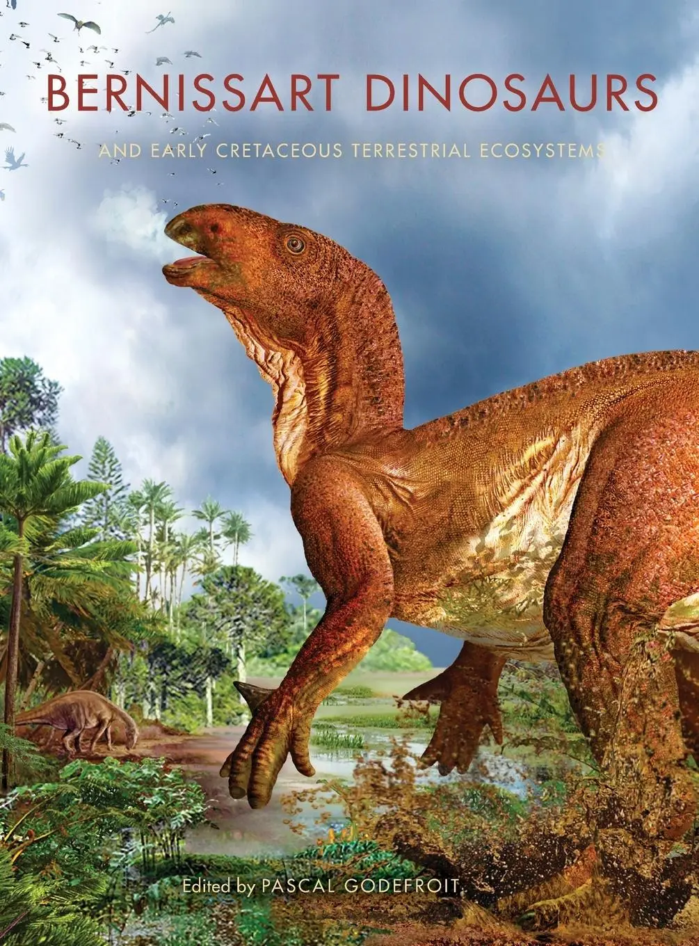 Cover: 9780253357212 | Bernissart Dinosaurs and Early Cretaceous Terrestrial Ecosystems