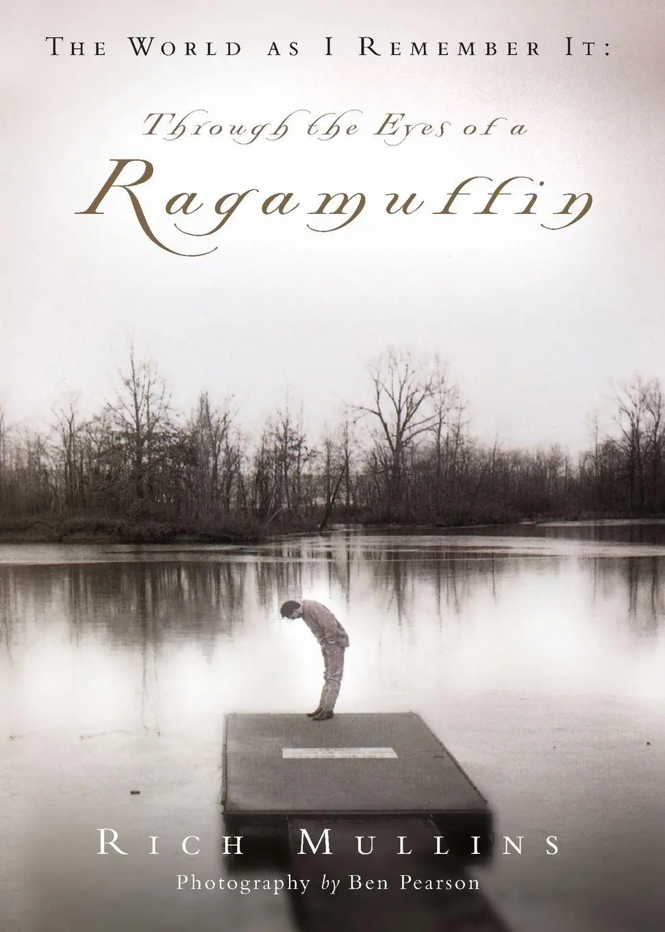 Cover: 9781601427212 | The World As I Remember It | Through the Eyes of a Ragamuffin | Buch