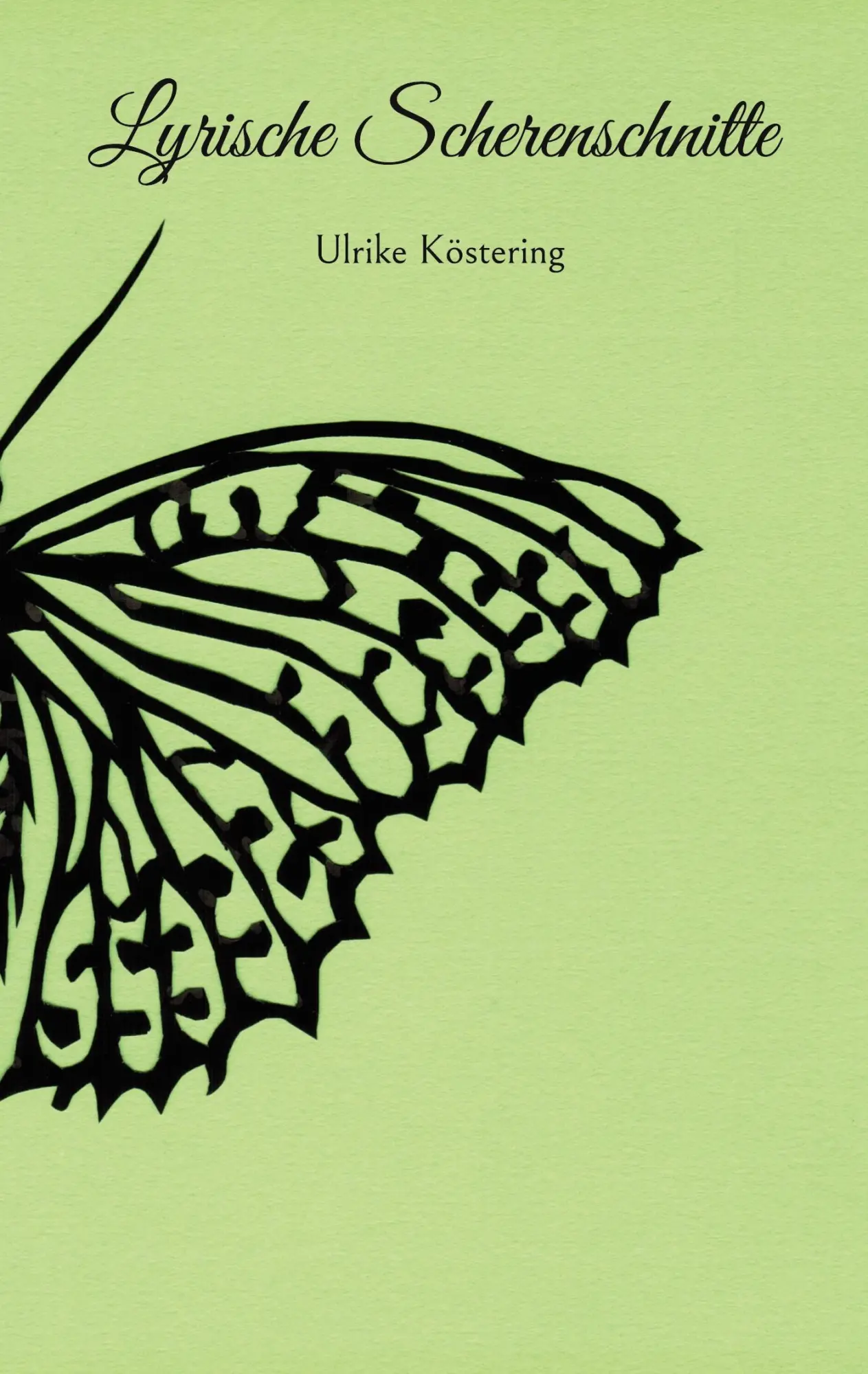 Cover: 9783741297212 | Lyrische Scherenschnitte | Ulrike Köstering | Taschenbuch | Paperback