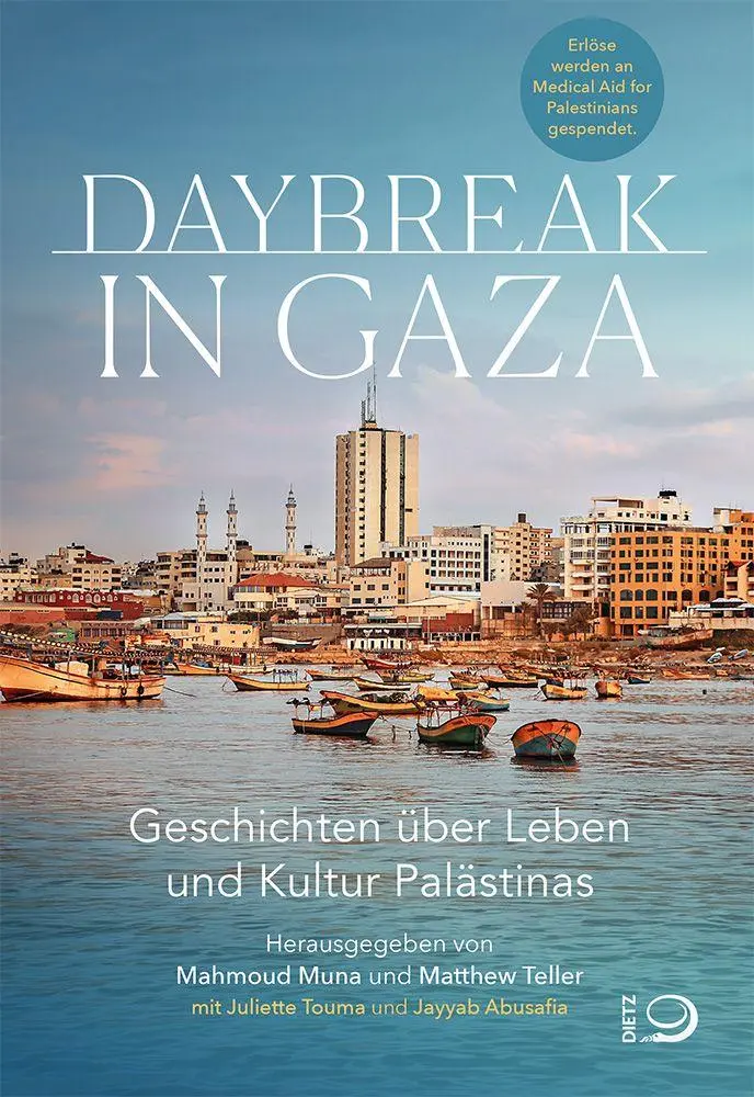 Cover: 9783801207212 | Daybreak in Gaza | Geschichten über Leben und Kultur Palästinas | Buch