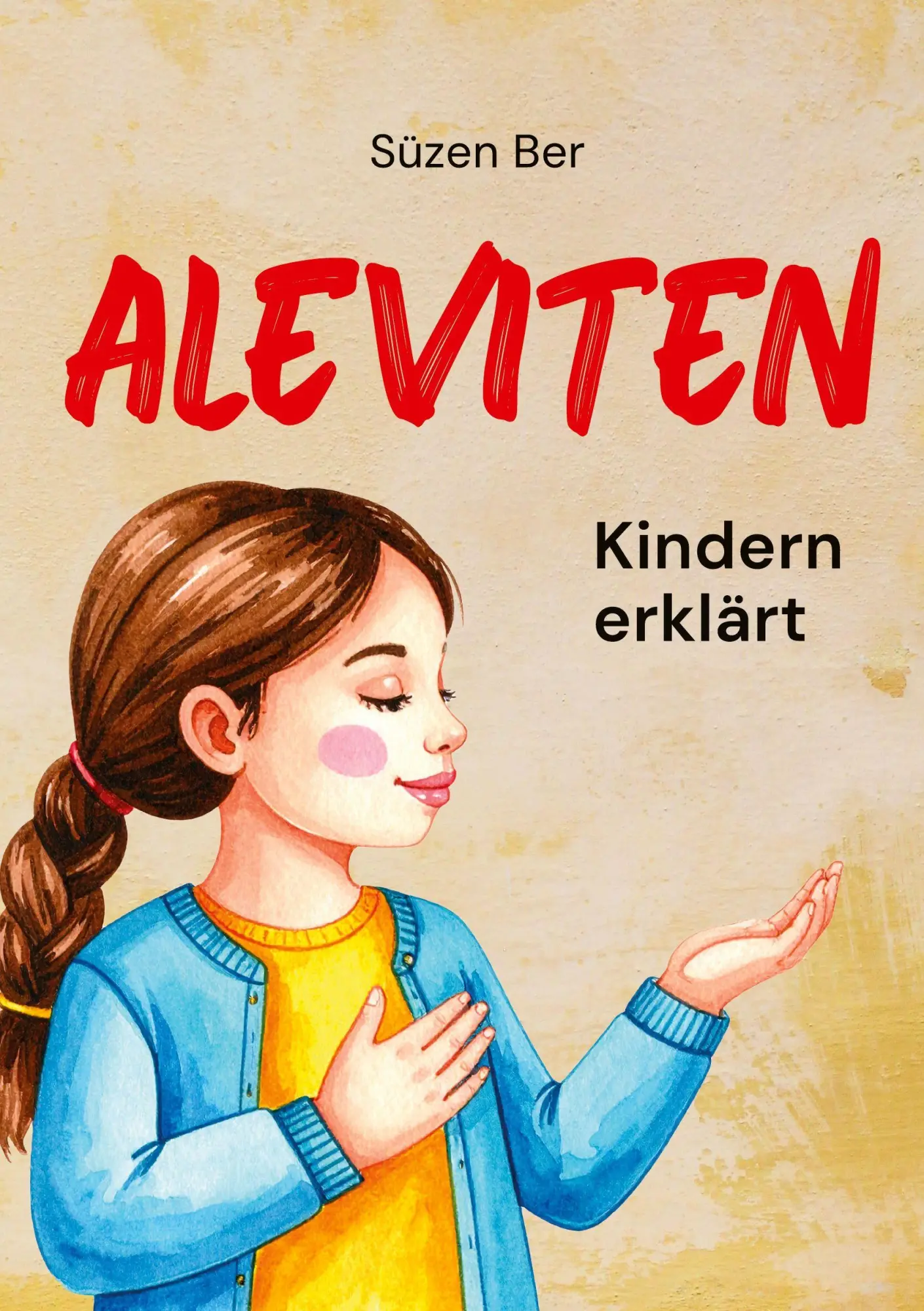 Cover: 9783819297212 | Aleviten | Kindern erklärt | Süzen Ber | Taschenbuch | 24 S. | Deutsch