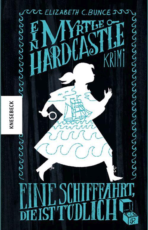 Cover: 9783957287212 | Eine Schifffahrt, die ist tödlich | Elizabeth C. Bunce | Buch | 336 S.
