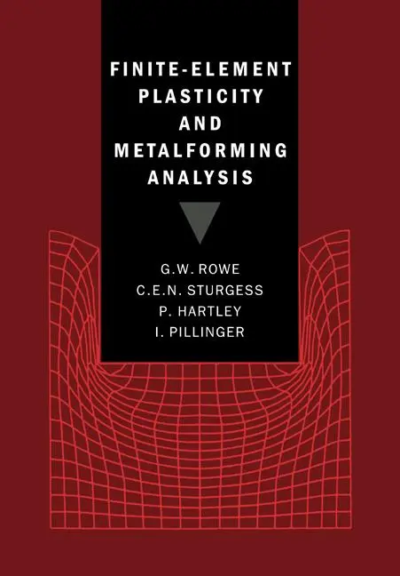 Cover: 9780521017312 | Finite-Element Plasticity and Metalforming Analysis | Rowe (u. a.)