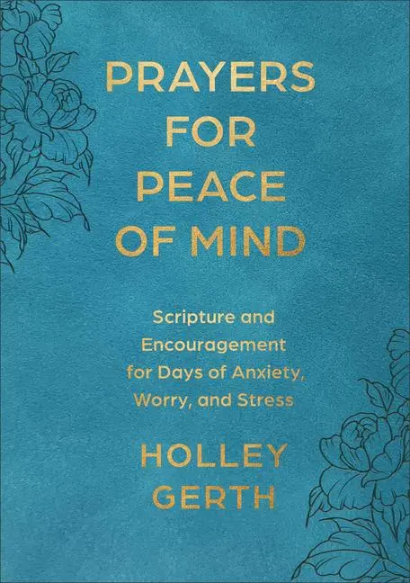 Cover: 9780800747312 | Prayers for Peace of Mind | Holley Gerth | Buch | Englisch | 2025