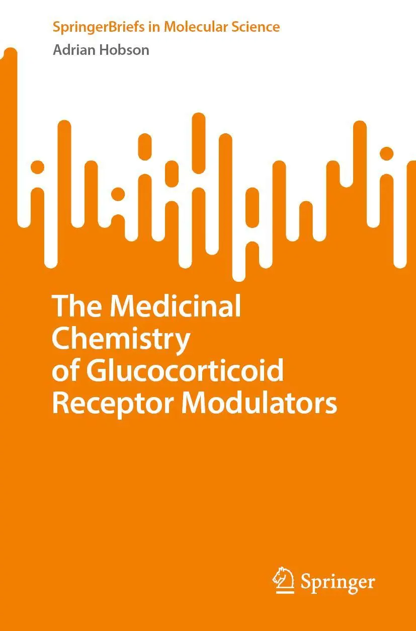 Cover: 9783031287312 | The Medicinal Chemistry of Glucocorticoid Receptor Modulators | Hobson