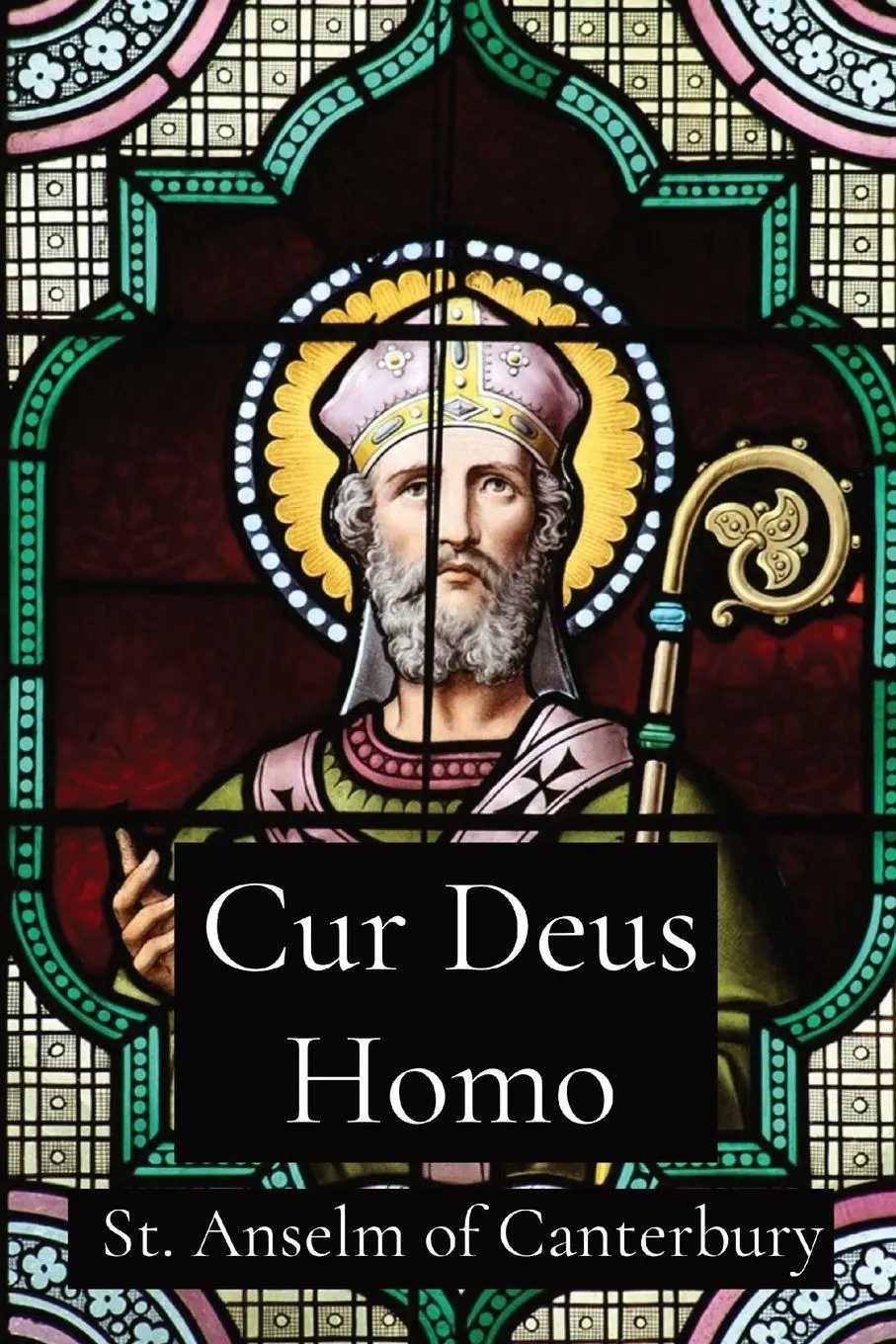 Cover: 9781088147412 | Cur Deus Homo | St. Anselm of Canterbury | Taschenbuch | Englisch