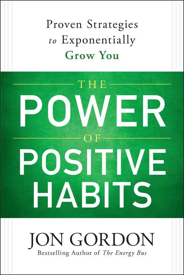 Cover: 9781119757412 | The Power of Positive Habits | Jon Gordon | Taschenbuch | Englisch