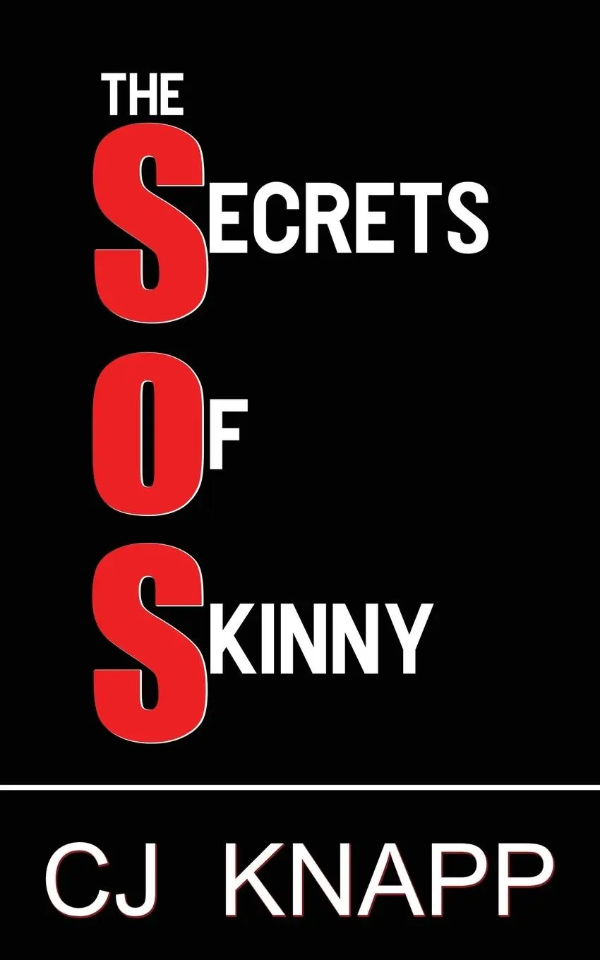 Cover: 9781735467412 | The Secrets of Skinny | Cj Knapp | Taschenbuch | Englisch | 2021