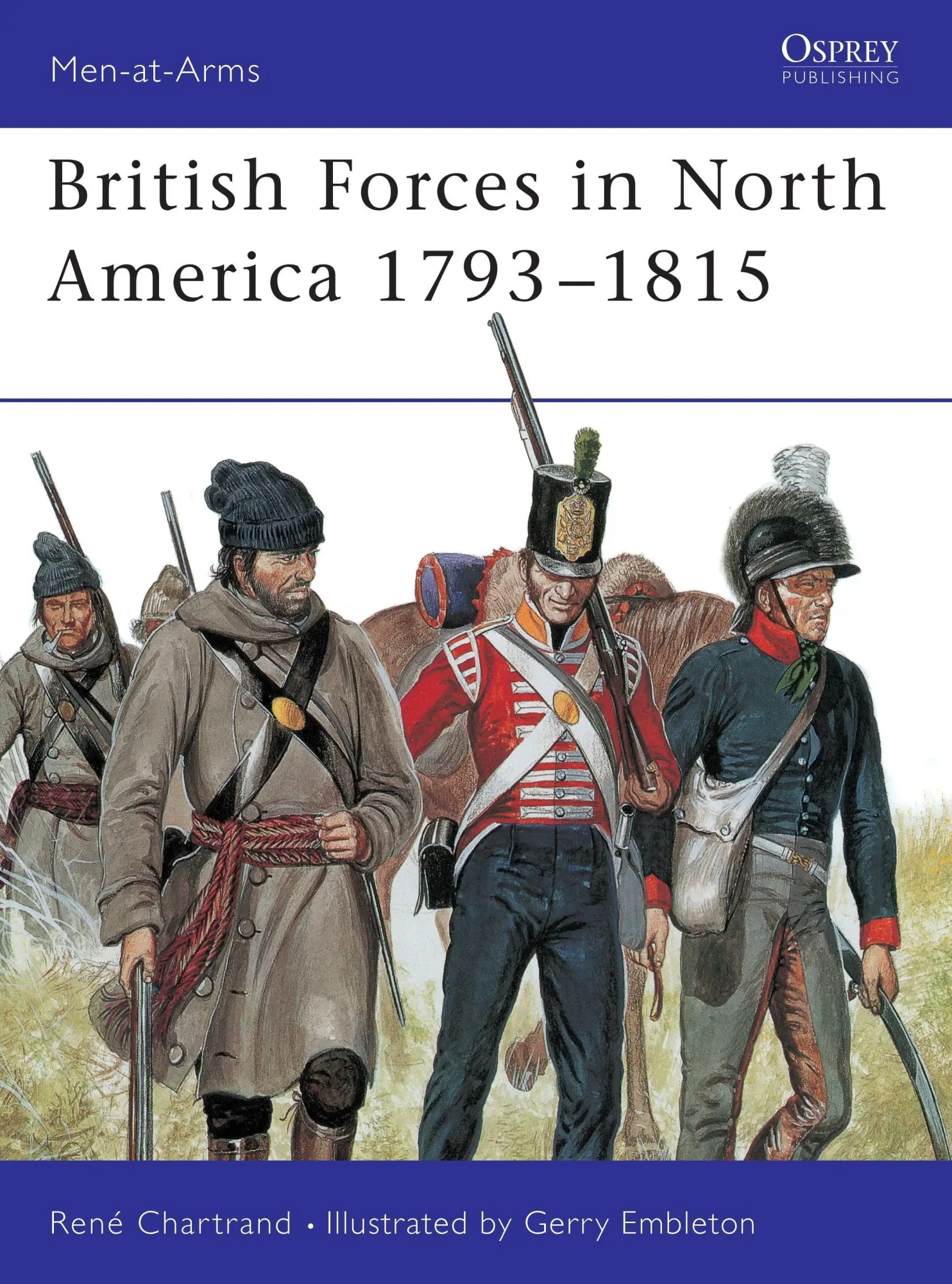 Cover: 9781855327412 | Chartrand, R: British Army in North America, 1793-1815 | Chartrand