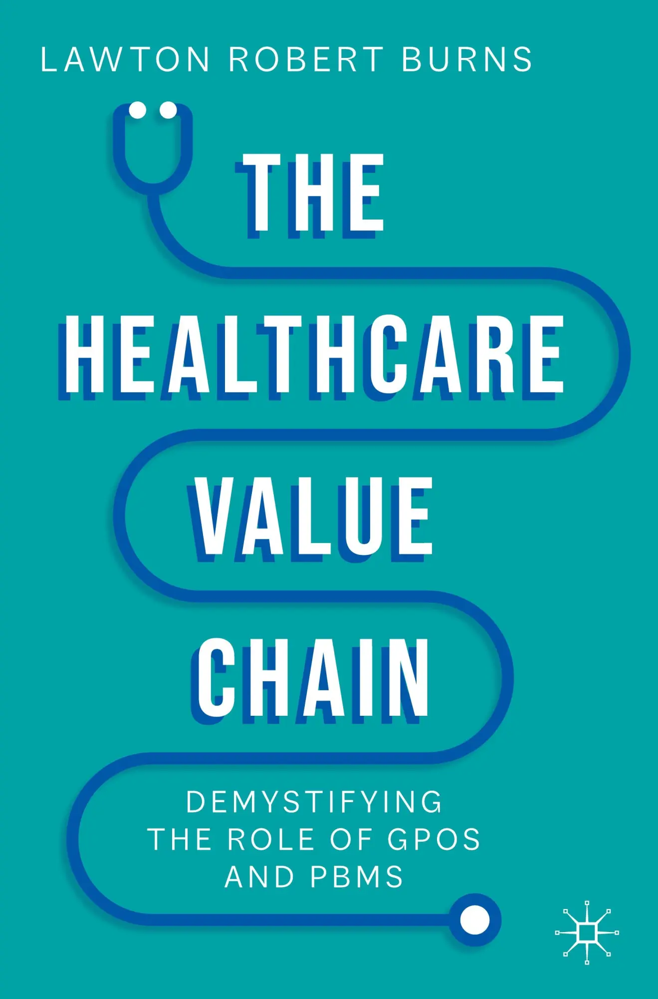 The Healthcare Value Chain: Demystifying the Role of GPOs and PBMs