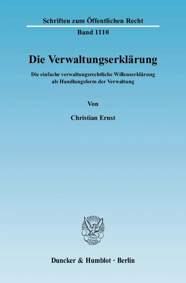 Cover: 9783428127412 | Die Verwaltungserklärung. | Christian Ernst | Taschenbuch | 610 S.