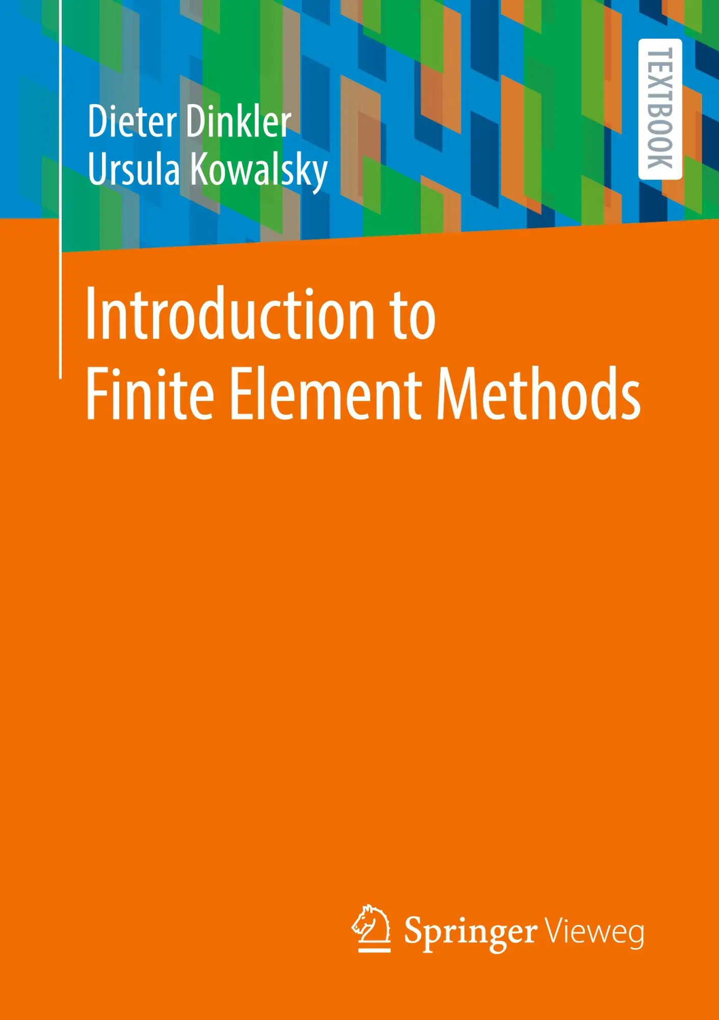 Cover: 9783658427412 | Introduction to Finite Element Methods | Ursula Kowalsky (u. a.) | xiv