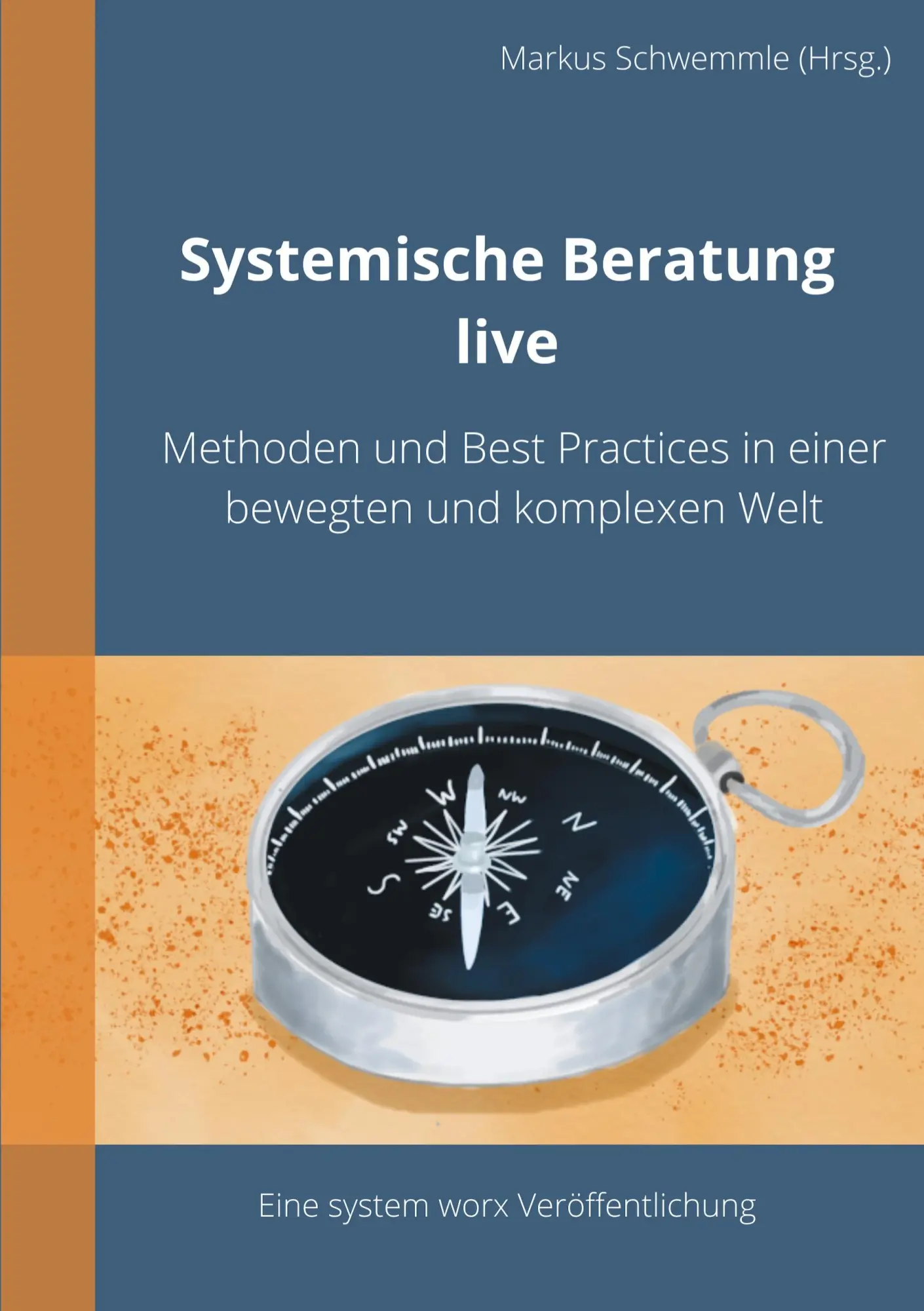 Cover: 9783750497412 | Systemische Beratung live | Markus Schwemmle | Taschenbuch | 256 S.